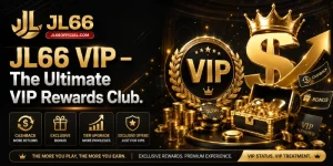 jl66 vip – the ultimate vip rewards club