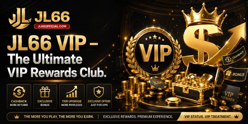 jl66 vip – the ultimate vip rewards club